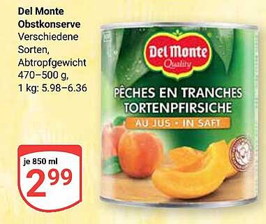 Del Monte Obstkonserve Verschiedene Sorten, Abtropfgewicht 470–500 g, 1 kg: 5.98–6.36