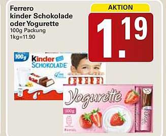 Ferrero kinder Schokolade oder Yogorette 100g Packung 1kg=11.90