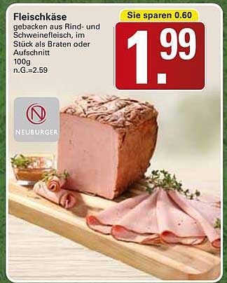 Fleischkäse gebacken aus Rind- und Schweinefleisch, im Stück als Braten oder Aufschnitt 100g n.G.=2,59