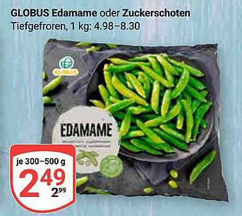 GLOBUS Edamame oder Zuckerschoten Tiefgefroren, 1 kg: 4.98–8.30