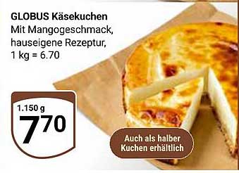 GLOBUS Käsekuchen Mit Mangogeschmack, hauseigene Rezeptur, 1 kg = 6.70