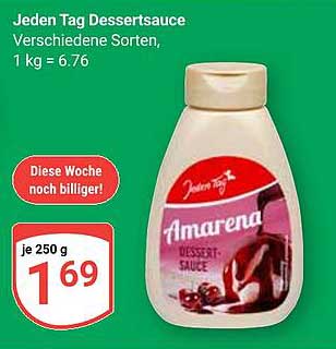 Jeden Tag Dessertsauce Verschiedene Sorten, 1 kg = 6.76