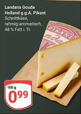 Landana Gouda Holland g.g.A. Pikant Schnittkäse, rahmig-aromatisch, 48 % Fett i. Tr.