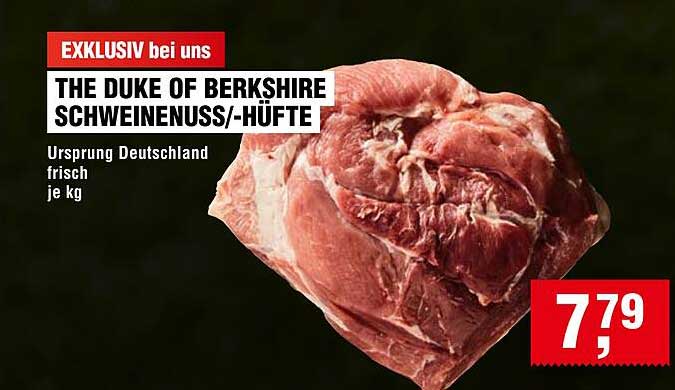 THE DUKE OF BERKSHIRE SCHWEINENUSS/-HÜFTE