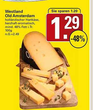 Westland Old Amsterdam holländischer Hartkäse, herzhaft-aromatisch, mind. 48% Fett i.Tr. 100g n.G.=2,49