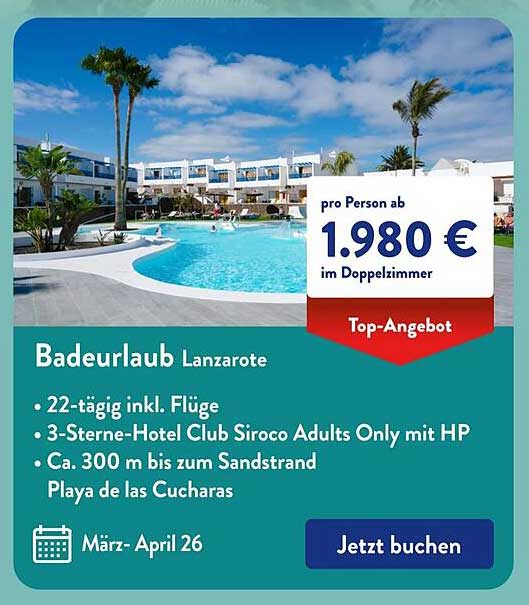 Badeurlaub Lanzarote - 22 Tage im 3-Sterne-Hotel Club Siroco
