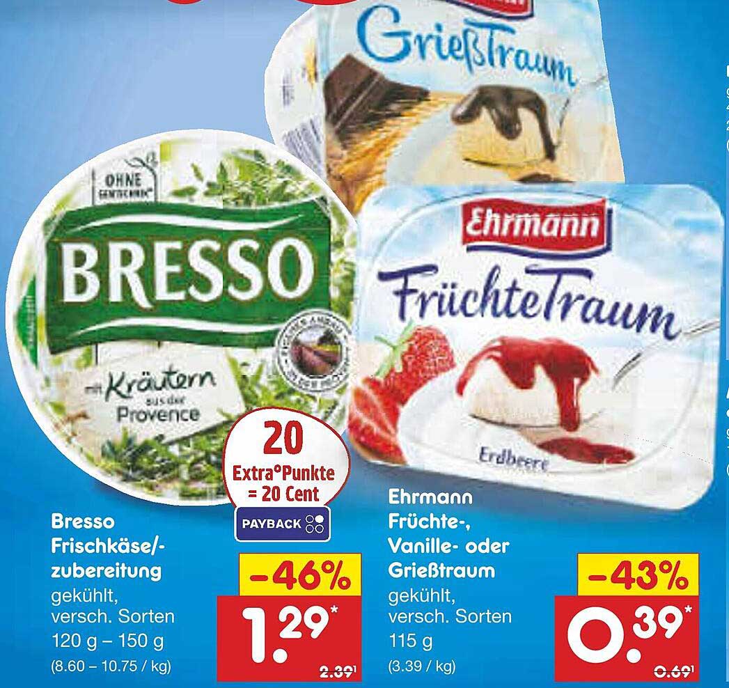 Bresso Frischkäsezubereitung und Ehrmann Früchtetraum