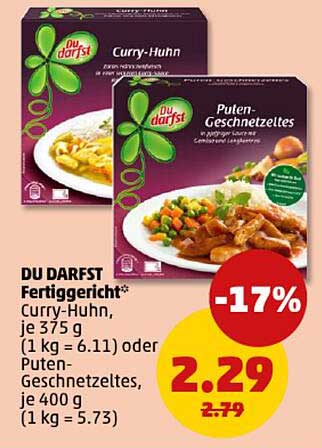 DU DARFST Fertiggericht: Curry-Huhn 375 g oder Puten-Geschnetzeltes 400 g