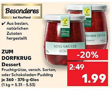 ZUM DORFKRUG Dessert Fruchtgrütze, versch. Sorten, oder Schokoladen-Pudding  je 360 - 375-g-Glas