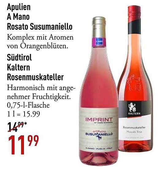 Apulien A Mano Rosato Susumaniello und Südtirol Kaltern Rosenmuskateller