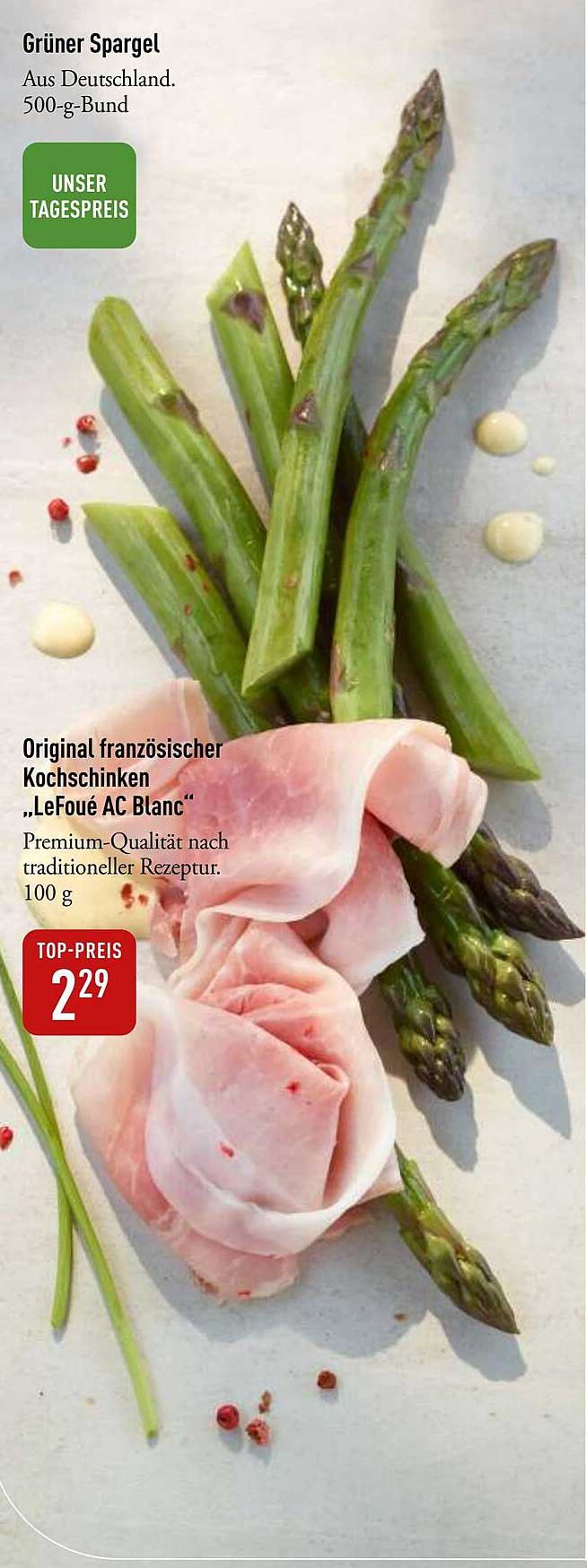 Grüner Spargel und Original französischer Kochschinken „LeFoué AC Blanc“