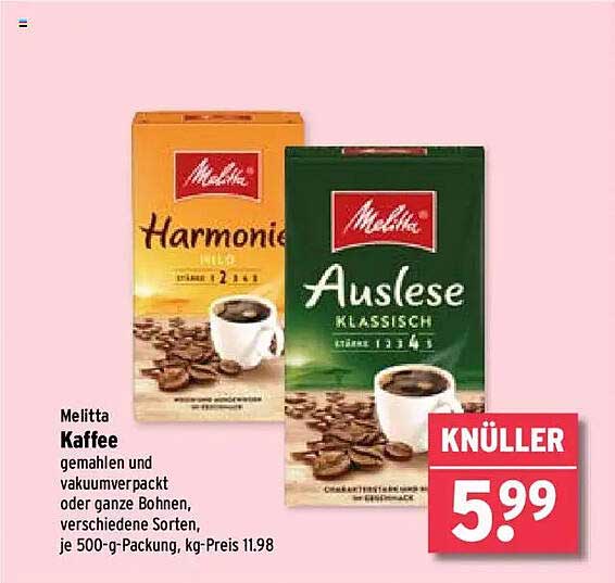 Melitta Kaffee gemahlen und vakuumverpackt oder ganze Bohnen - verschiedene Sorten, je 500-g-Packung