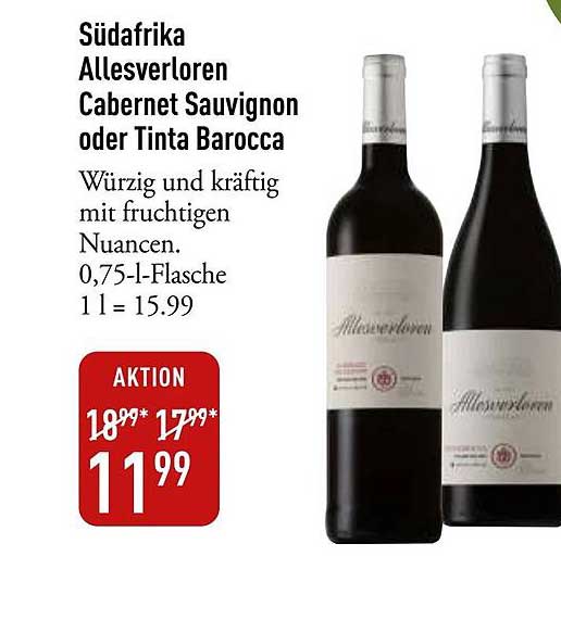 Südafrika Allesverloren Cabernet Sauvignon oder Tinta Barocca