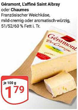 Géramont, L'affiné Saint Albray oder Chaumes - Französischer Weichkäse
