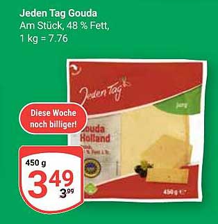 Jeden Tag Gouda