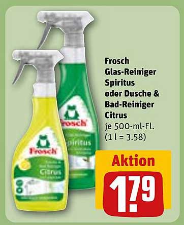 Frosch Glas-Reiniger Spiritus oder Dusche & Bad-Reiniger Citrus je 500-ml-Fl.