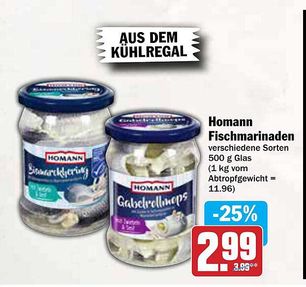 Homann Fischmarinaden verschiedene Sorten 500 g Glas (1 kg vom Abtropfgewicht = 11.96)