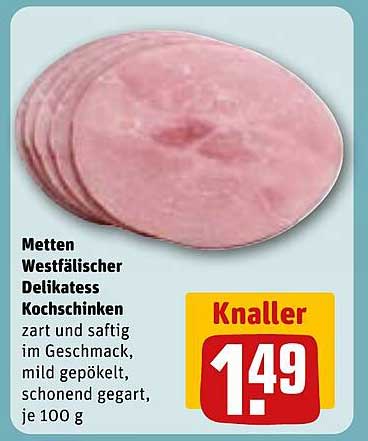 Metten Westfälischer Delikatess Kochschinken je 100 g