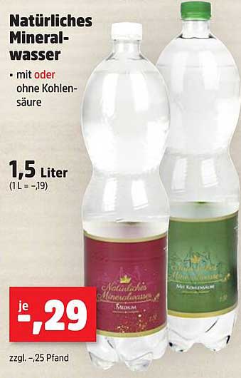 Natürliches Mineralwasser (1,5 Liter, mit oder ohne Kohlensäure)