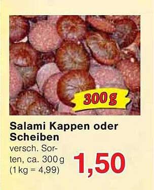 Salami Kappen oder Scheiben, 300 g