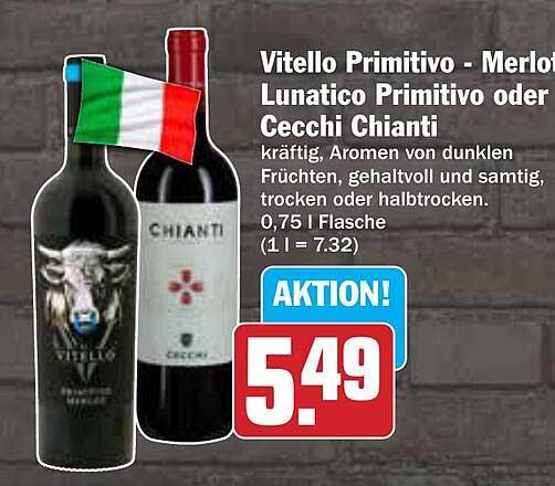 Vitello Primitivo - Merlot, Lunatico Primitivo oder Cecchi Chianti