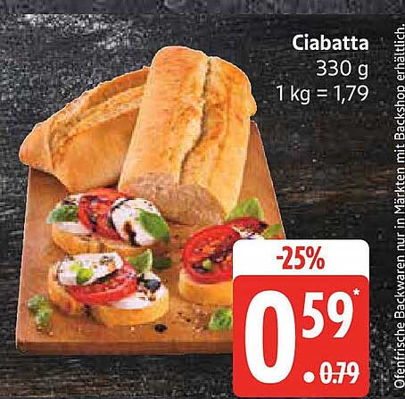 Ciabatta 330 g - Jetzt nur 0,59 €