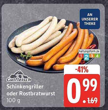 Schinkengriller oder Rostbratwurst 100 g - nur 0,99 €