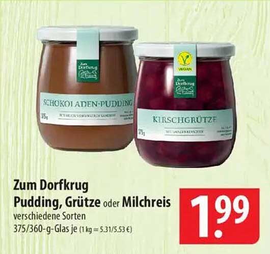 Zum Dorfkrug Pudding, Grütze oder Milchreis verschiedene Sorten
