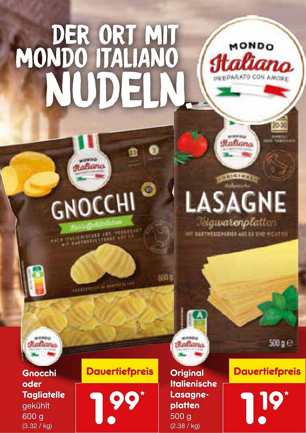 Gnocchi oder Tagliatelle gekühlt 600 g für nur 1,99 €