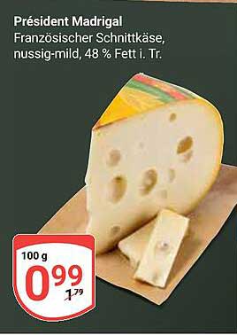Président Madrigal Französischer Schnittkäse