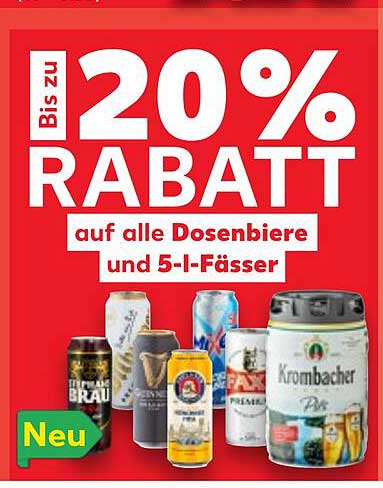 Bis zu 20% Rabatt auf alle Dosenbiere und 5-l-Fässer