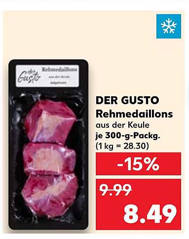 DER GUSTO Rehmedaillons aus der Keule je 300-g-Packg.