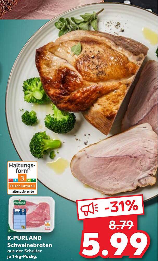 K-PURLAND Schweinebraten aus der Schulter je 1-kg-Pack.
