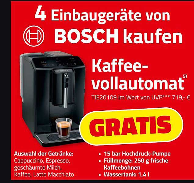 Kaffeevollautomat von BOSCH gratis beim Kauf von 4 Einbaugeräten