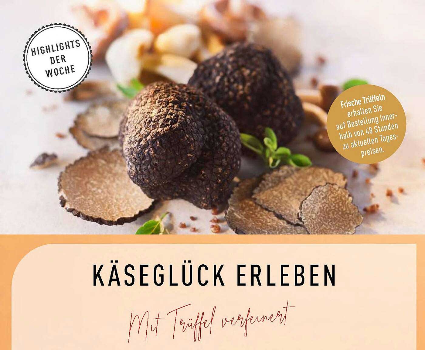 Käseglück erleben – Mit Trüffel verfeinert