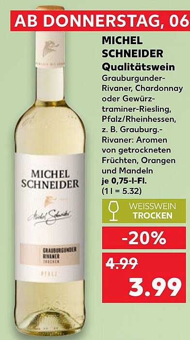 MICHEL SCHNEIDER Grauburgunder-Rivaner, Chardonnay oder Gewürztraminer-Riesling – Qualitätswein