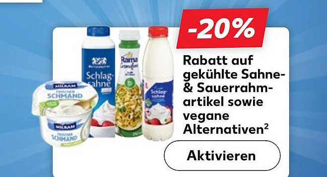 Rabatt auf gekühlte Sahne- & Sauerrahmartikel sowie vegane Alternativen