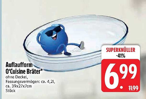 Auflaufform O’Cuisine Bräter*