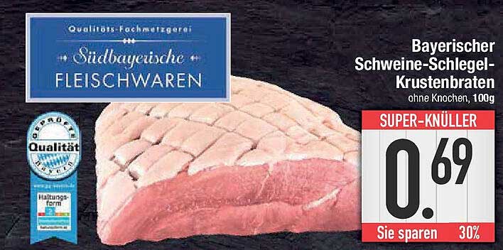 Bayerischer Schweine-Schlegel-Krustenbraten ohne Knochen, 100g