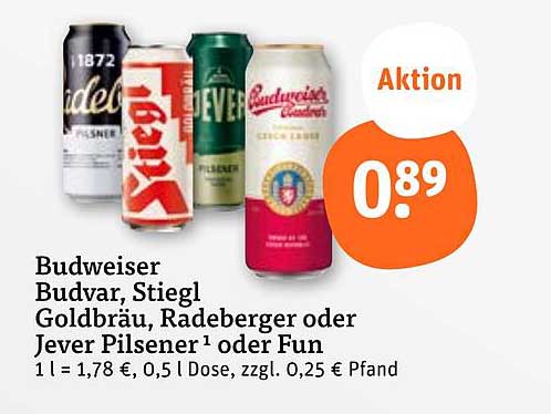 Budweiser, Budvar, Stiegl, Goldbräu, Radeberger oder Jever Pilsener – Aktion!