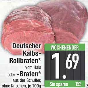 Deutscher Kalbs-Rollbraten vom Hals oder -Braten aus der Schulter, ohne Knochen, je 100g