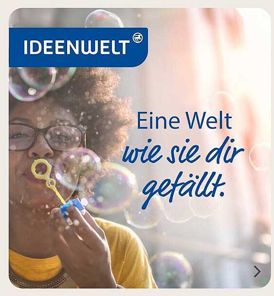 Eine Welt wie sie dir gefällt.