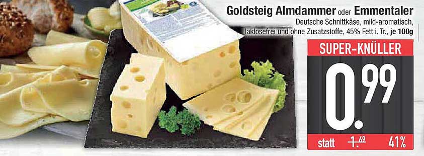 Goldsteig Almdammer oder Emmentaler