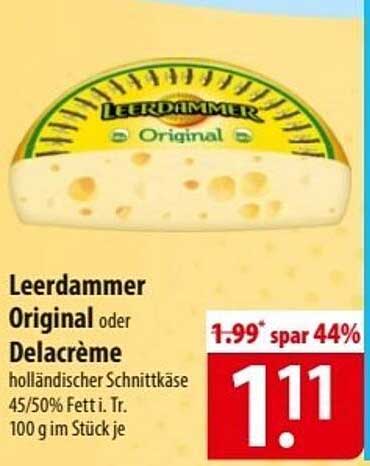 Leerdammer Original oder Delacréme - holländischer Schnittkäse 45/50% Fett i. Tr. 100 g im Stück je