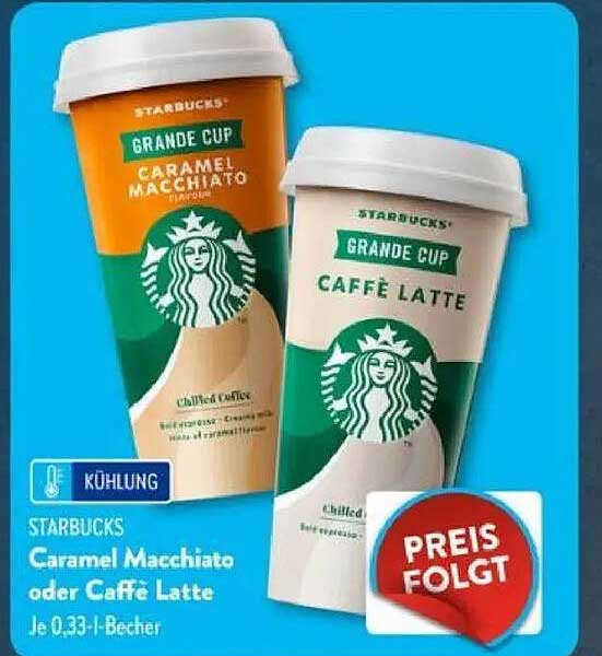 STARBUCKS Caramel Macchiato oder Caffè Latte je 0,33-l-Becher