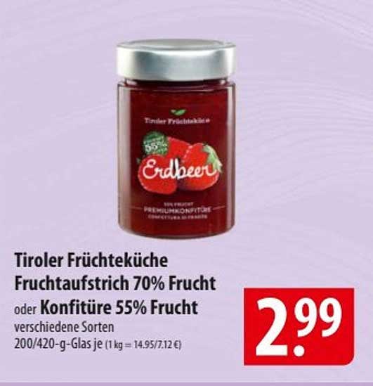 Tiroler Früchtküche Fruchtaufstrich 70% Frucht oder Konfitüre 55% Frucht
