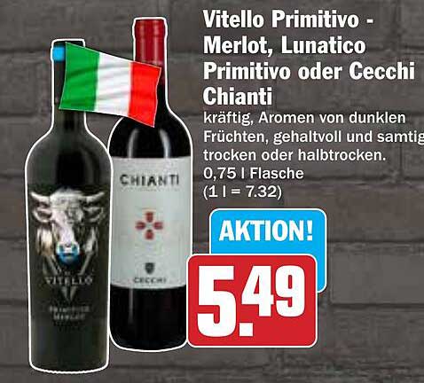 Vitello Primitivo - Merlot, Lunatico Primitivo oder Cecchi Chianti