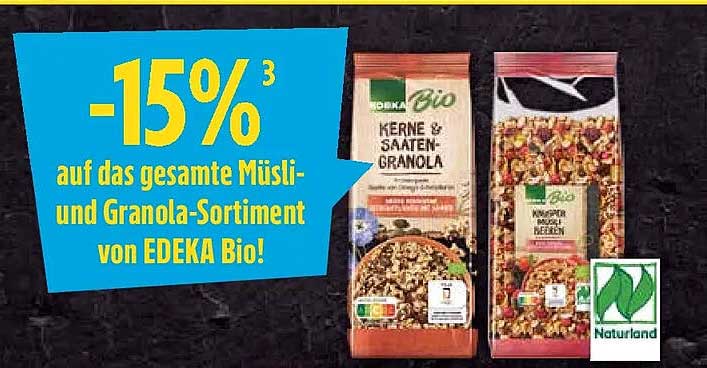-15%³ auf das gesamte Müsli- und Granola-Sortiment von EDEKA Bio!