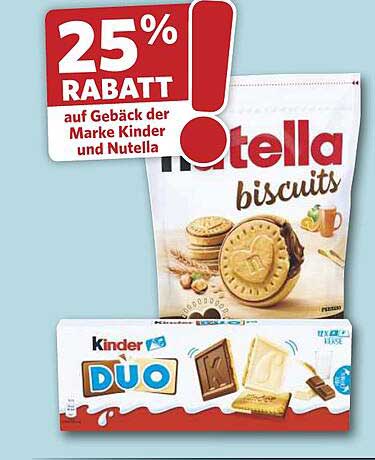 25% RABATT auf Gebäck der Marke Kinder und Nutella