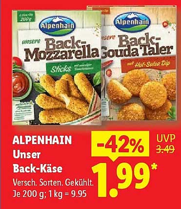 ALPENHAIN Unser Back-Käse Versch. Sorten. Gekühlt. Je 200 g; 1 kg = 9.95